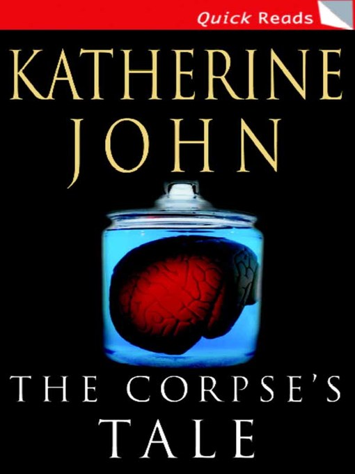 Title details for The Corpse's Tale by Katherine John - Available